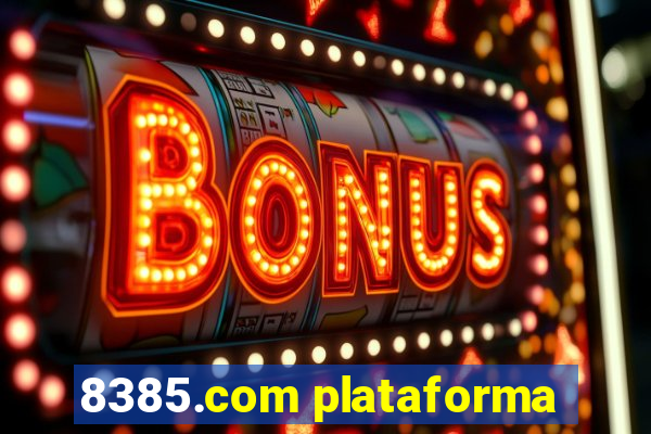 8385.com plataforma